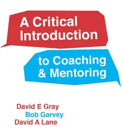 A Critical Introduction to Coaching and Mentoring
